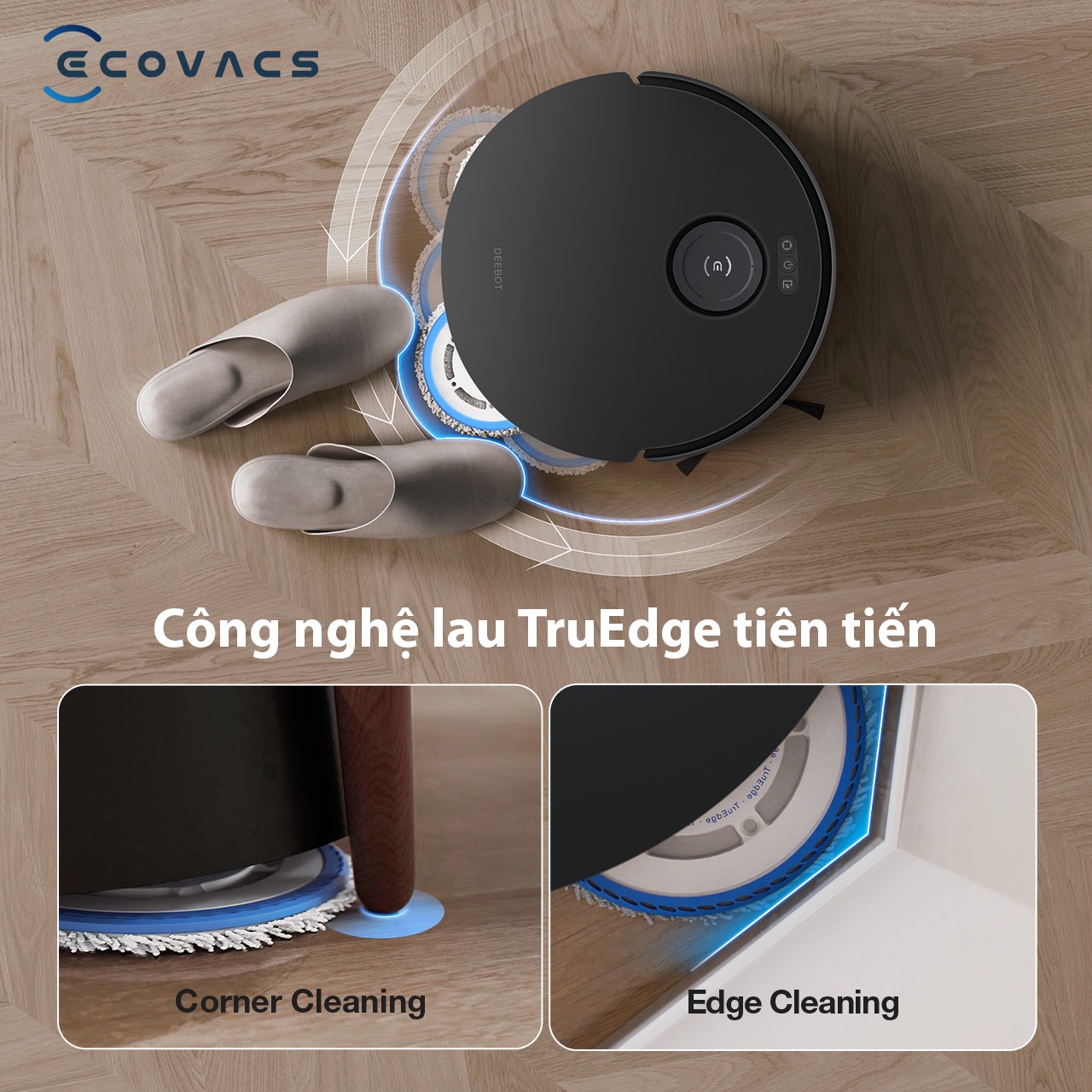 Ecovacs Deebot T30s Combo - C&ocirc;ng nghệ lau Truedge