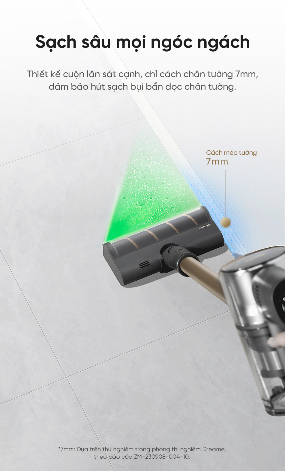 Dreame V12S gây ấn tượng với khả năng làm sạch sát mép tường chỉ cách 7 mm