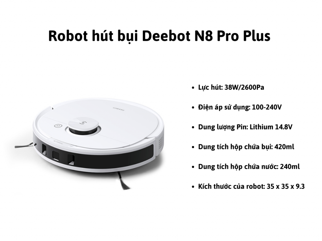 Th&ocirc;ng số kỹ thuật của Robot h&uacute;t bụi Deebot N8 Pro Plus