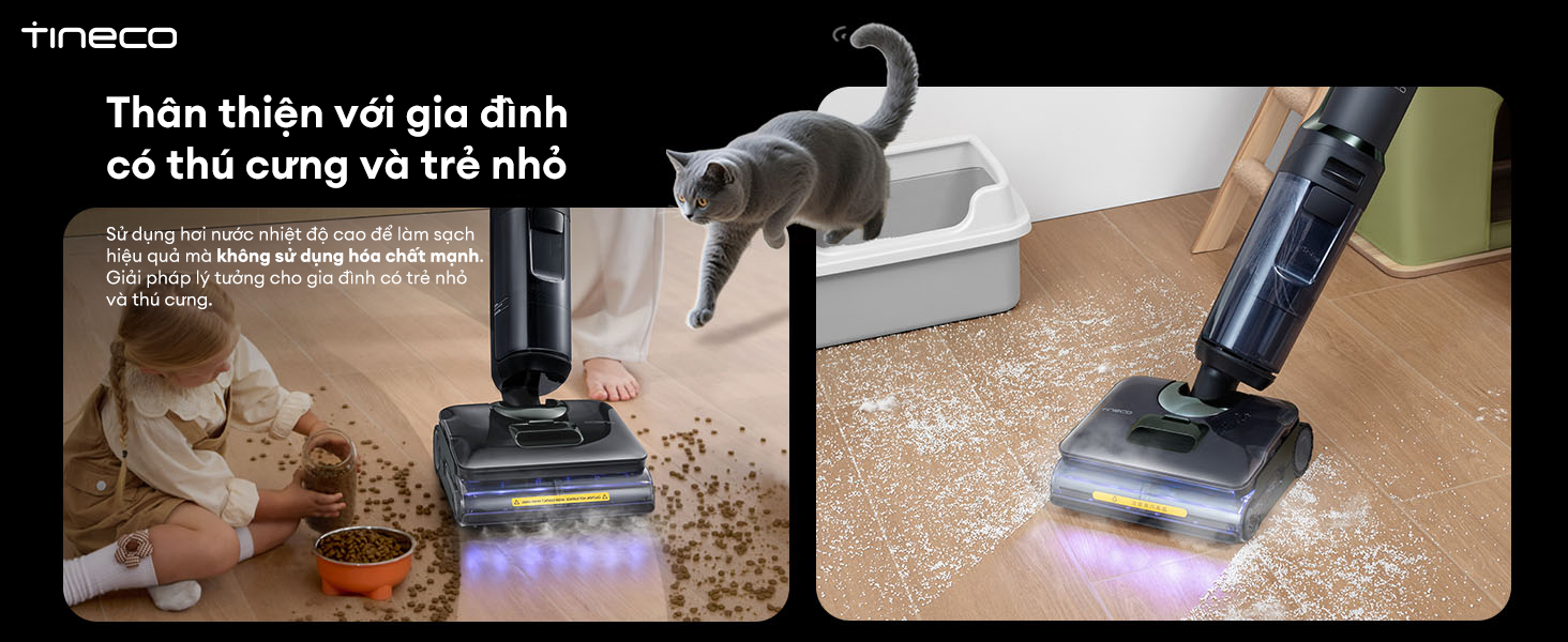 Tineco Floor One i7 Steam an toàn cho thú cưng và trẻ nhỏ