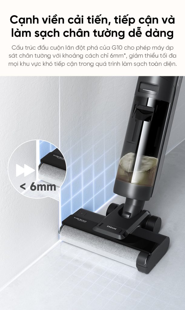 Máy hút bụi lau nhà thông minh Dreame G10 viền cạnh