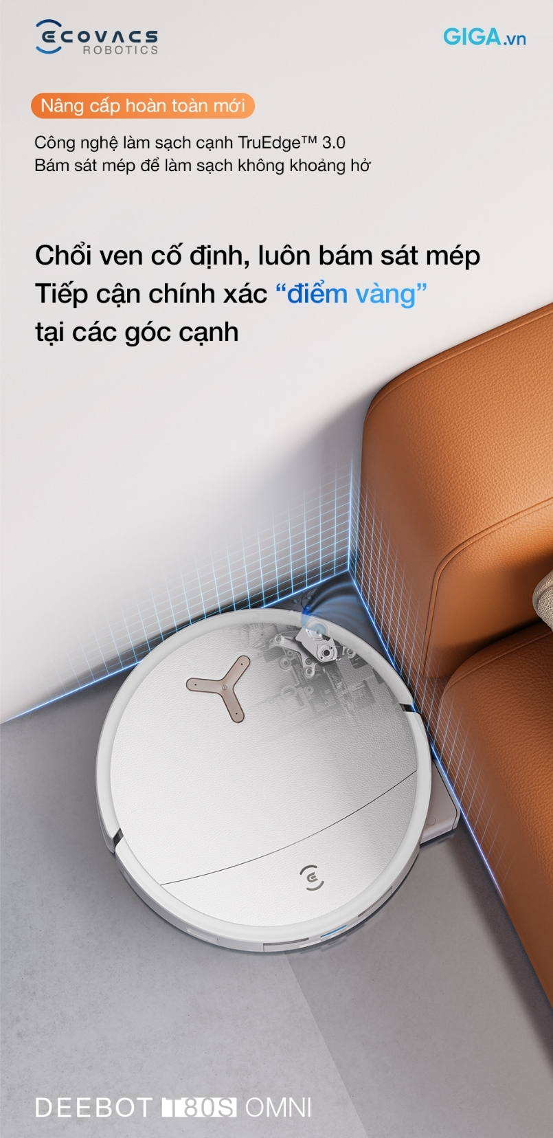 Ecovacs DEEBOT T80S OMNI sở hữu công nghệ TruEdge™ 3.0, làm sạch cạnh tối ưu