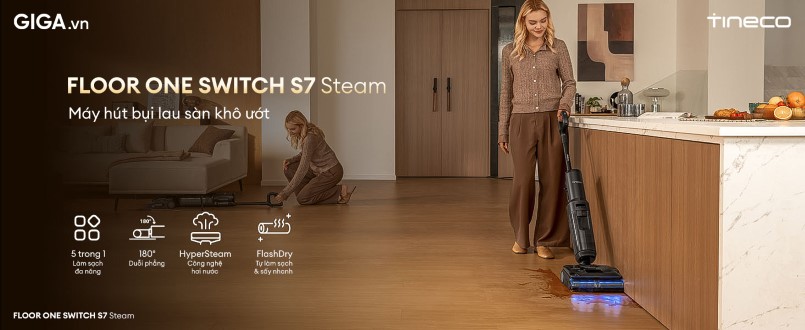 Máy hút bụi lau sàn khô ướt Tineco Floor One Switch S7 Steam đảm bảo làm sạch triệt để
